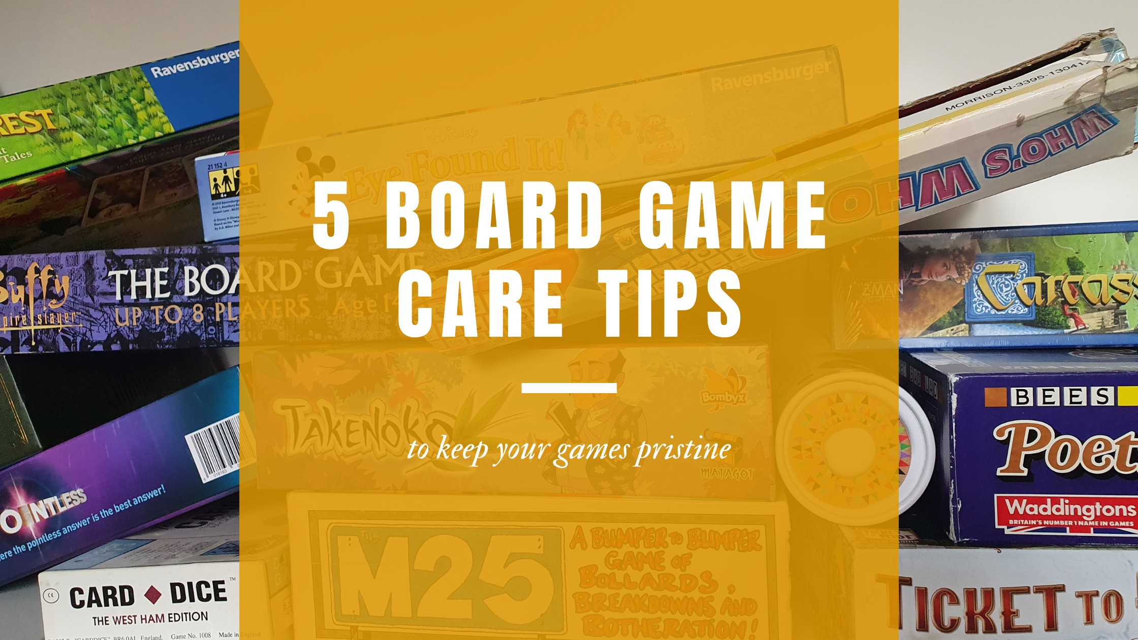 5 board game care tips