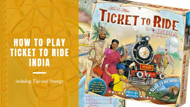How to play ticket to ride India? | Strategy and Tips