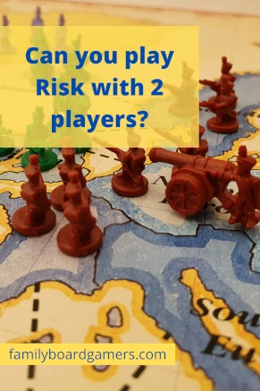 Can you play Risk with 2 players?