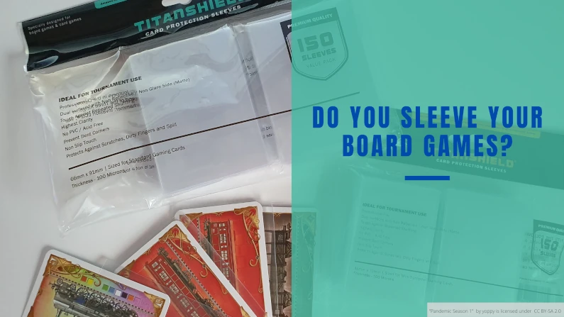 Do you sleeve your board games