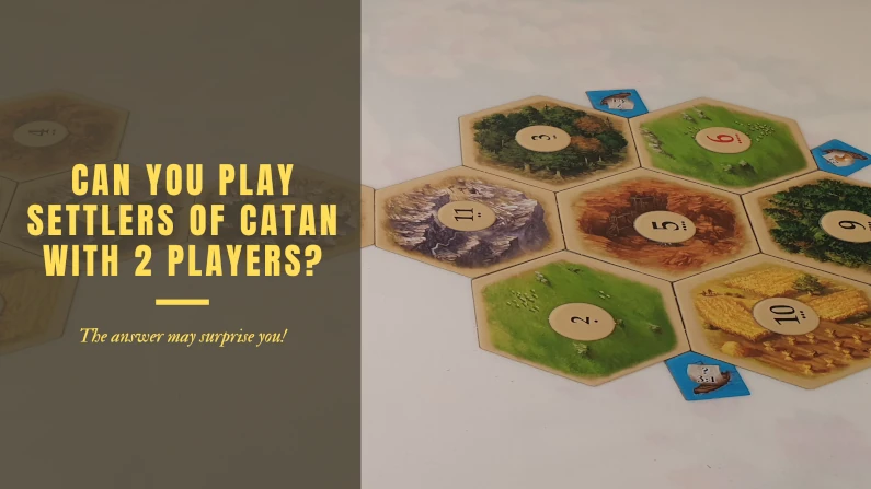 Can you play settlers of catan with 2 players?