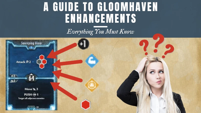 A Guide To Gloomhaven Enhancements