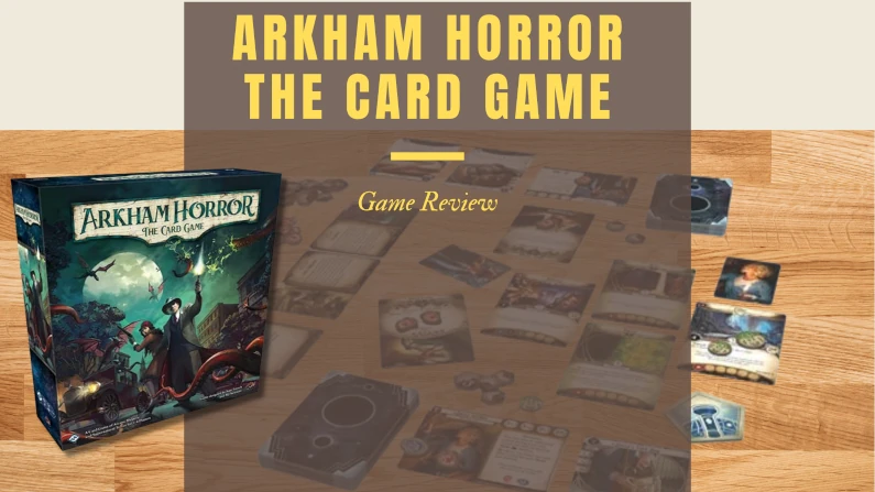 Arkham Horror: The Card Game Revised Core Set Review
