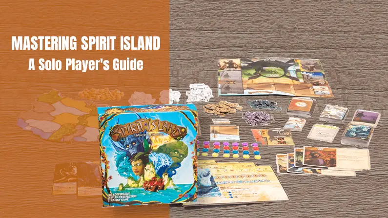 Mastering Spirit Island: A Solo Player’s Guide